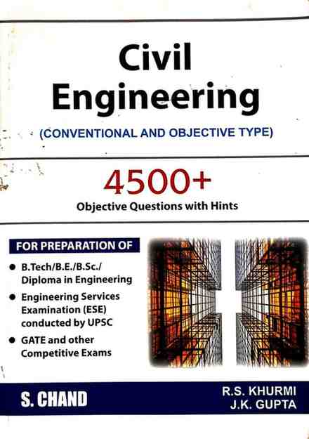 S. Chand Civil Engineering Conventional and Objective Type by R.S. Khurmi & JK Gupta | 4500+ Questions for ESE, GATE