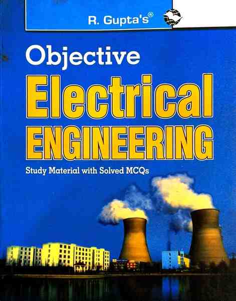 Objective Electrical Engineering (English Medium)by R. Gupta | Study Material with Solved MCQs for GATE, SSC JE, PSU