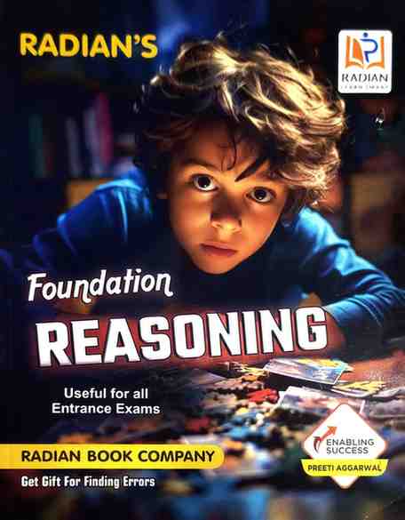 Radian's Foundation Reasoning Book | Preeti Aggarwal | For All Entrance Exams | English