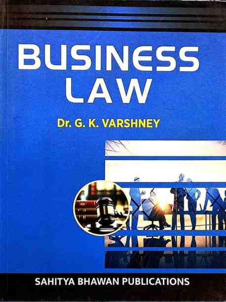 Business Law by Dr. G.K. Varshney B.Com Textbook, English Medium|Sahitya Bhawan Publications | Edition 2026-27