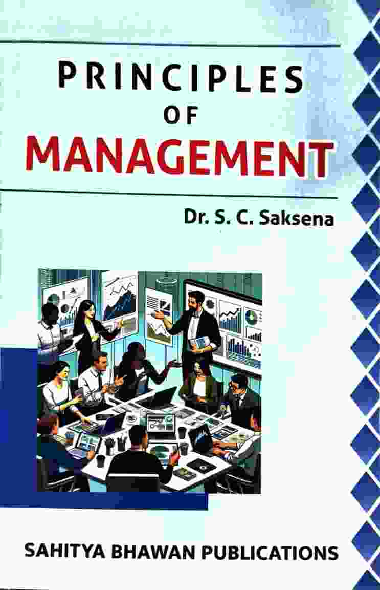 Principles of Management By Dr. S. C. Saksena B.Com 3rd Semester English Medium Sahitya Bhawan Publications