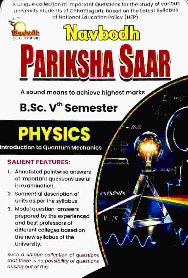 Navbodh Pariksha Saar Physics (Introduction to Quantum Mechanics) B.Sc. 5th Semester | English Medium | 2026 NEP Latest Syllabus CG Universities