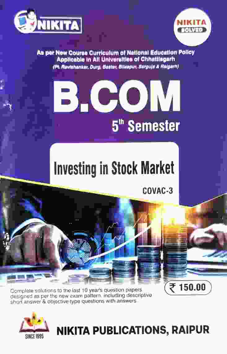 Nikita Solved B.Com 5th Semester Investing in Stock Market COVAC-3 NEP 2027 CG University - PRSU, Durg, Bastar, Bilaspur, Surguja, Raigarh