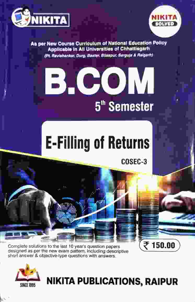 Nikita Solved B.Com 5th Semester E-Filling of Returns COSEC-3 NEP 2027 CG University - PRSU, Durg, Bastar, Bilaspur, Surguja, Raigarh