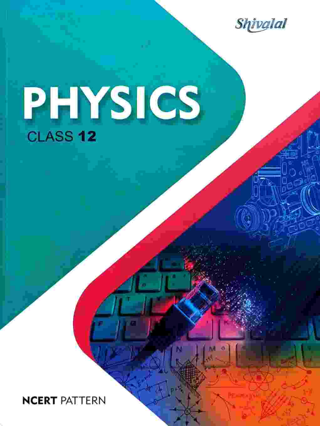 Shivalal Physics Class 12 Text Book NCERT Pattern CG Board 2027 English Medium