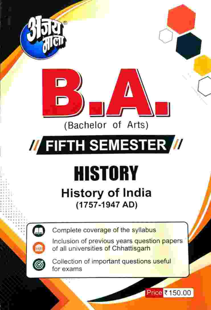 Ajay Mala B.A 5th Semester History (History of India 1757-1947 AD) 2027 | CG University - PRSU, Durg, Bastar, Bilaspur, Surguja, Raigarh