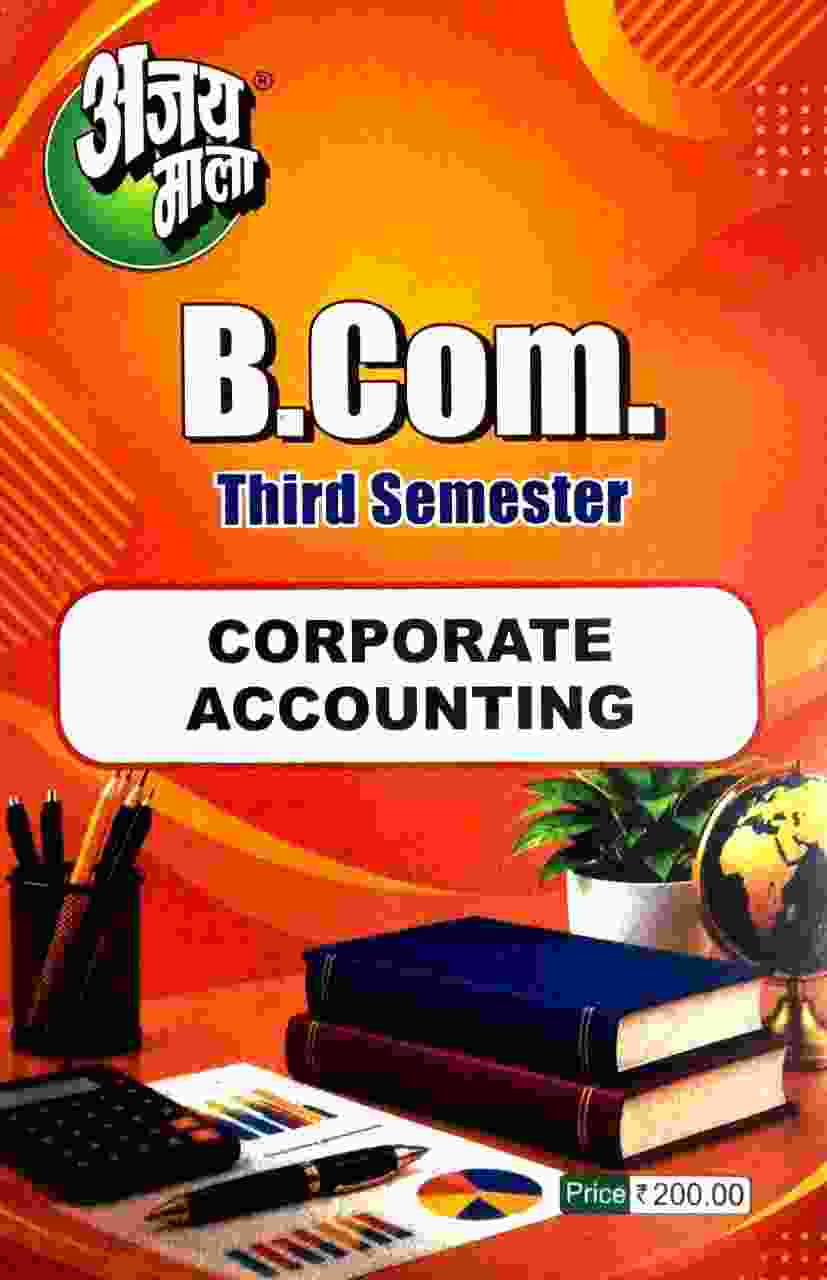 Ajay Mala B.Com 3rd Semester Corporate Accounting 2027 | CG University - PRSU, Durg, Bastar, Bilaspur, Surguja, Raigarh