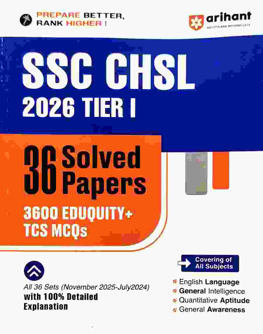 2026 SSC CHSL (Tier 1) Exam - 36 Solved Papers (Nov 2025-July 2024) - 3600+ Eduquity+TCS MCQs English Medium By Arihant