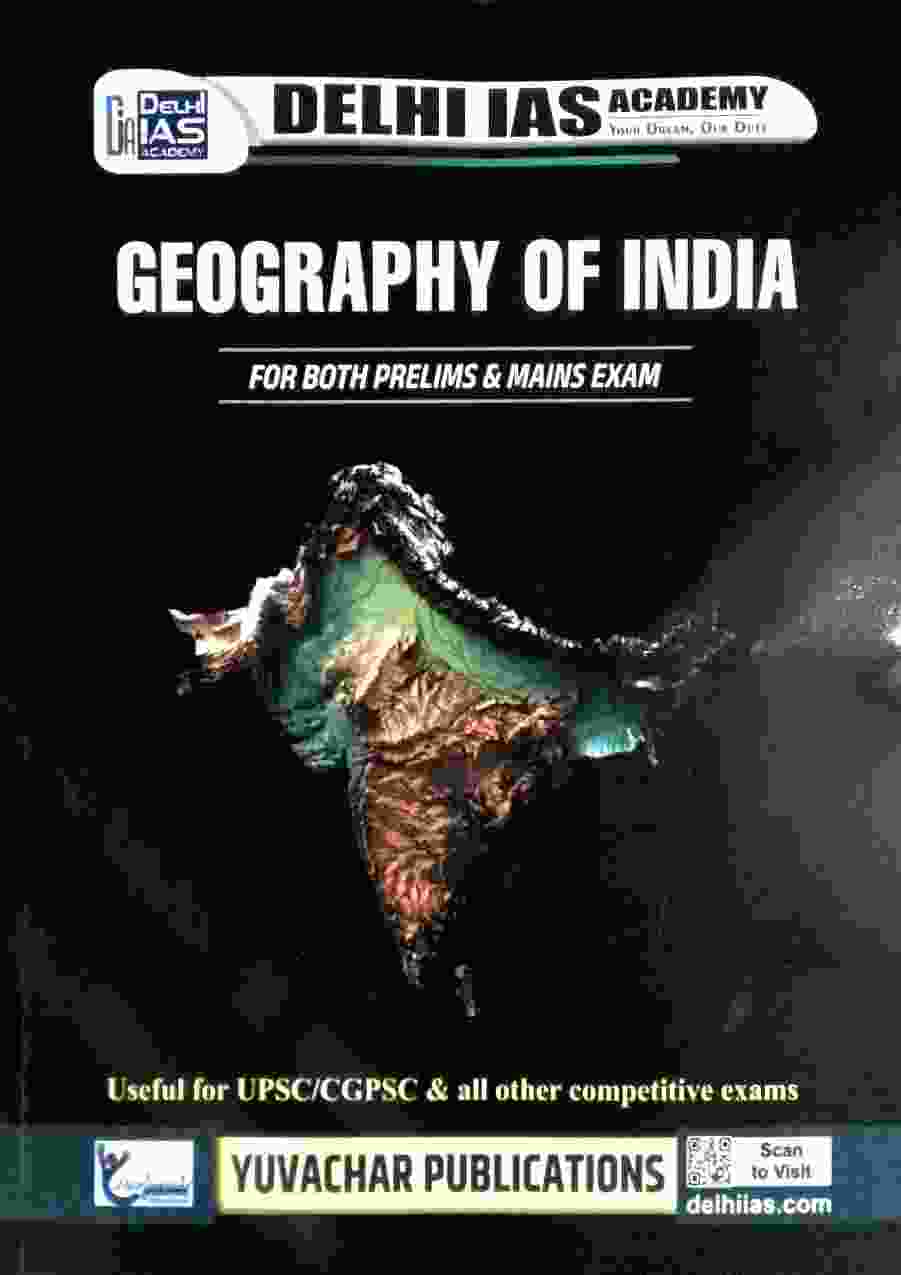 2026 CGPSC PRELIMS + MAINS Geography of India by delhi ias academy | Yuvachar [DIA]
