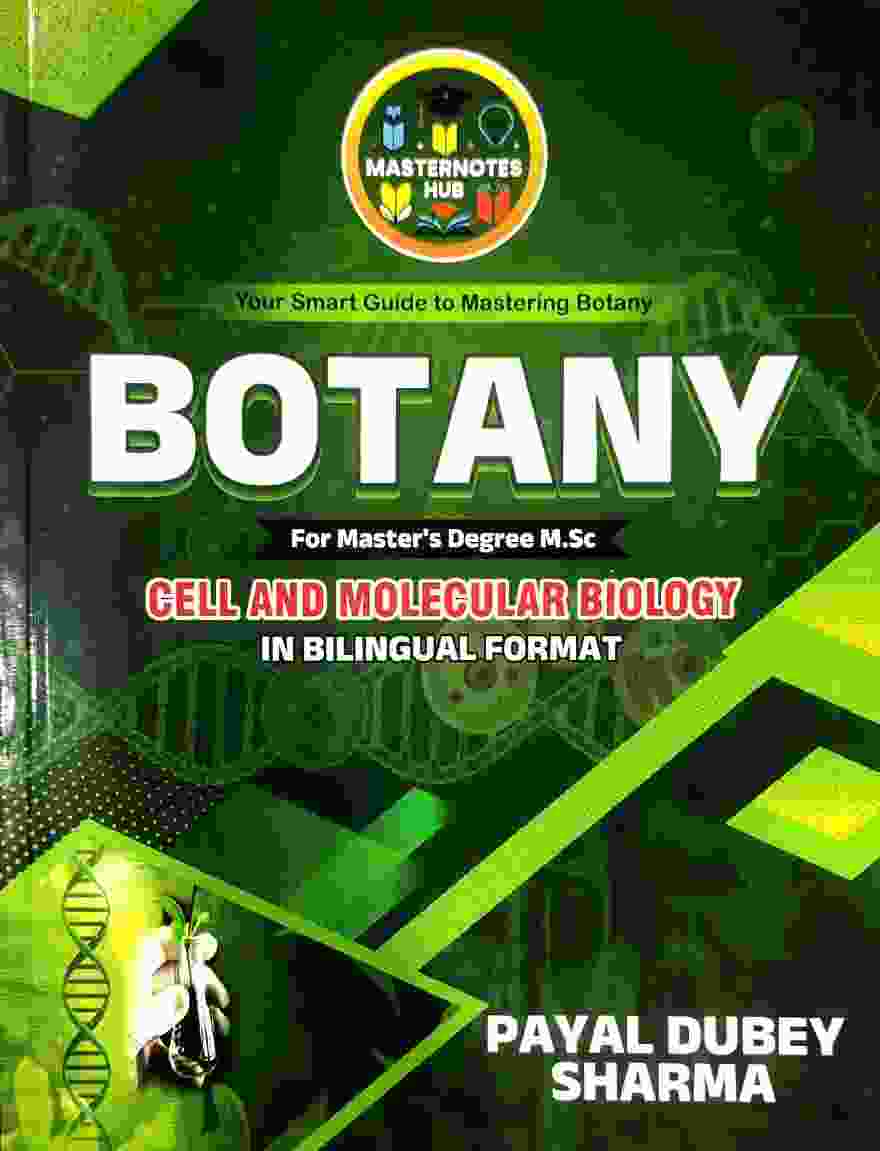 Masternotes Hub M.Sc. Botany - Cell And Molecular Biology In Bilingual Format By Payal Dubey Sharma | All CG University