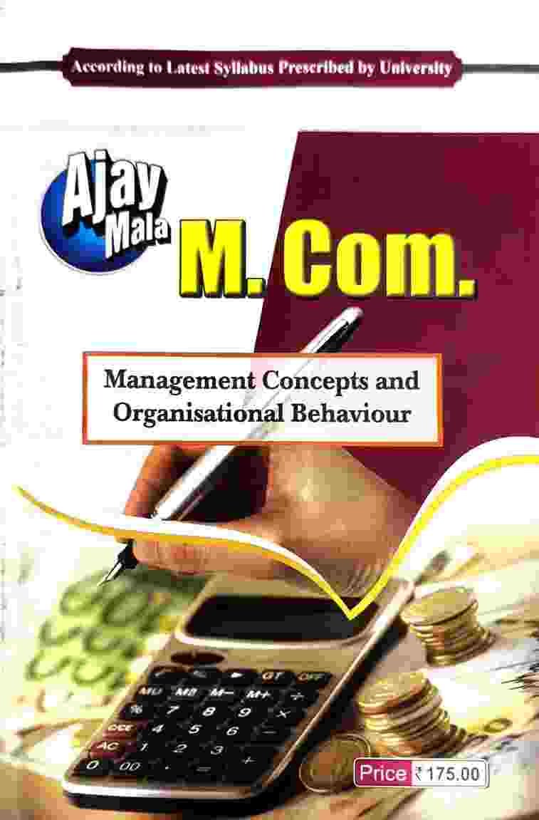 Ajay Mala M.Com - Management Concepts and Organisational Behaviour CG University - PRSU, Durg, Bastar, Bilaspur, Surguja, Raigarh