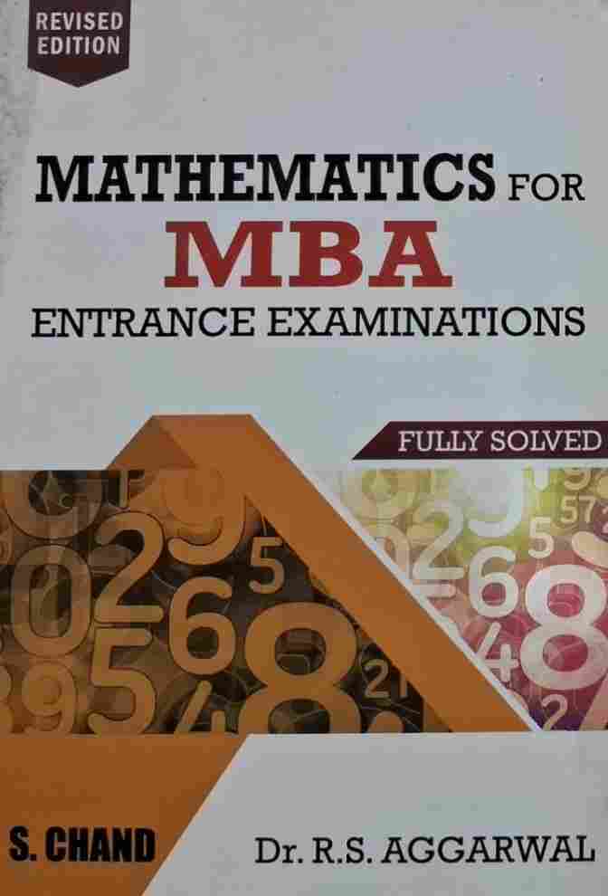 S. Chand Mathematics for MBA Entrance Exam by Dr. R.S. Aggarwal