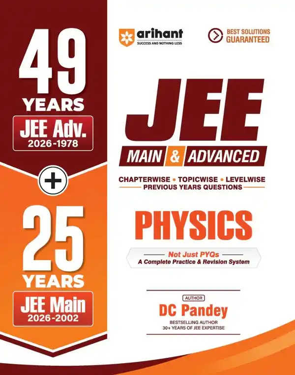 2026 IIT JEE (Main & Advance)  Physics PYQs Book | Arihant 49 Years JEE Advanced + 25 Years | Chapterwise Topicwise Previous Year Questions by DC Pandey