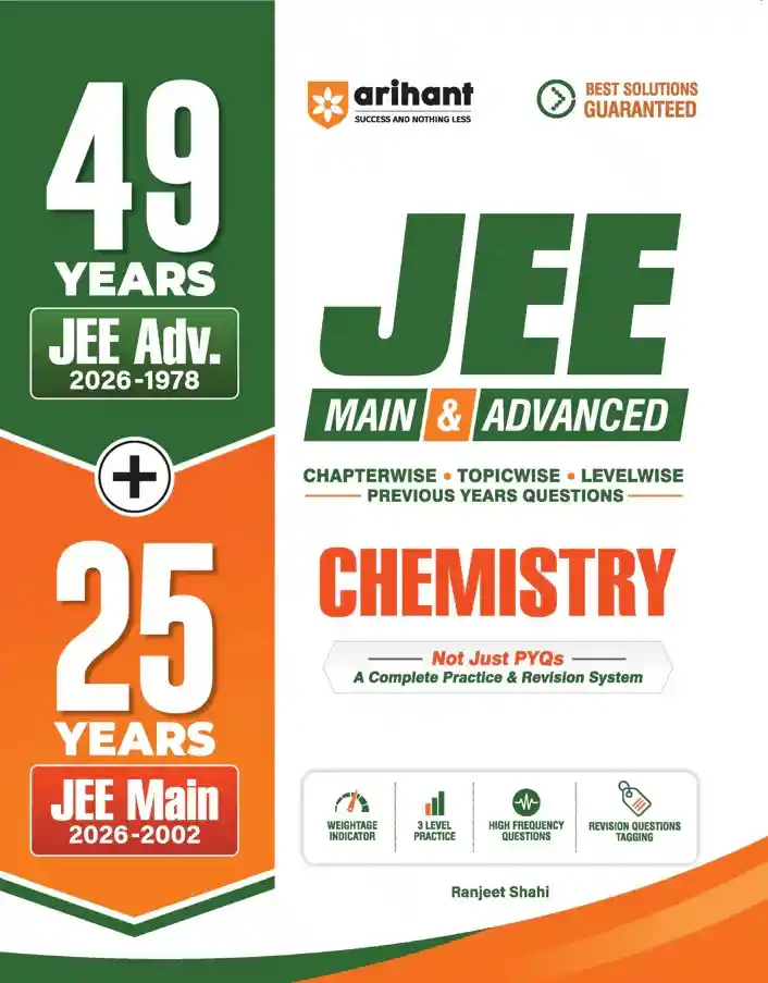 2026 IIT JEE (Main & advance) Chemistry PYQs Book | Arihant 49 Years JEE Advanced + 25 Years | Chapterwise, Topicwise, Levelwise Previous Year Questions | By Ranjeet Shahi