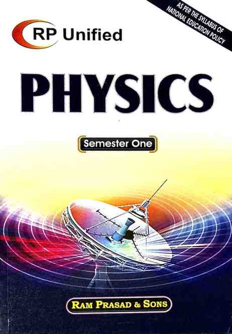 Physics by RP Unified, B.Sc. 1st Semester  | 2026 Edition | Physics Textbook | Ram Prasad & Sons